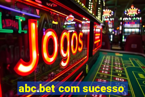 abc.bet com sucesso